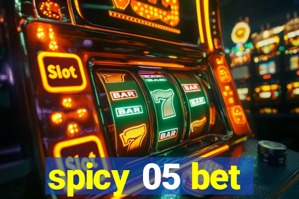 spicy 05 bet